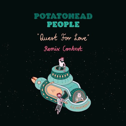 The Potatohead People - Quest For Love (remix) SUBMENDZ  #questforloveremix