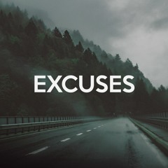 Excuses | Prod. Epistra