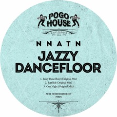 NNATN - Jazzy Dancefloor (Original Mix) PHR171 ll POGO HOUSE