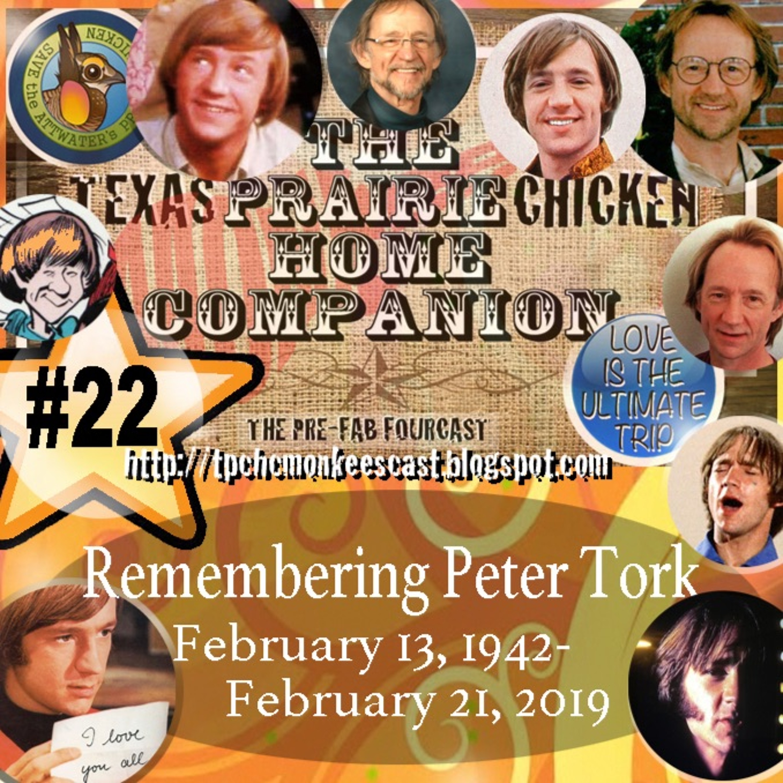 Show #22--Remembering Peter Tork. TEXAS PRAIRIE CHICKEN HOME COMPANION Monkees Podcast