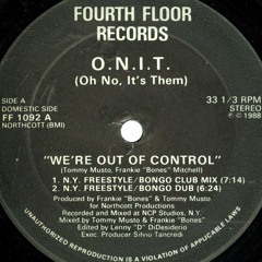 O.N.I.T. "We're Out Of Control" (1988)