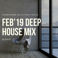 Feb'19 deep house mix