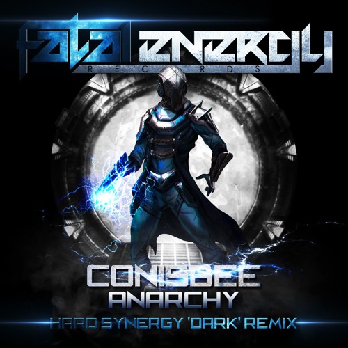 Conisbee - Anarchy (Hard Synergy's Dark Remix)