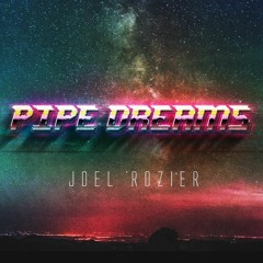 Pipe Dreams