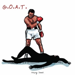 G.O.A.T. [Prod. ZaaKBeats] - Young ZaaK