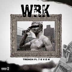 Wrk (feat. 7 E V E N)[Prod. By OUHBOY]
