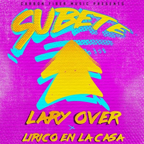 Stream 116 - Súbete - Lary Over, Lirico En La Casa [Dj BIB] Descargas  Habilitadas en COMPRAR by Dj BIB | Listen online for free on SoundCloud