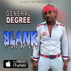 General Degree - BLANK (2019) Produced by Seven The Producer
