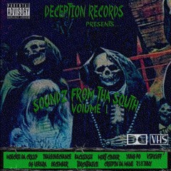 DECEPTION RECORDS - SOUNDZ FROM THA SOUTH: VOLUME 1