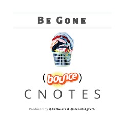 Be Gone (Bounce)