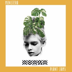Plant Jams Mix - Monstera Edition