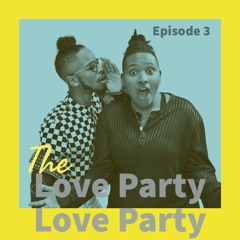 #LoveParty Podcast Ep.3: Religion vs. Spirituality
