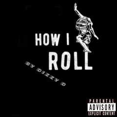 How I Roll