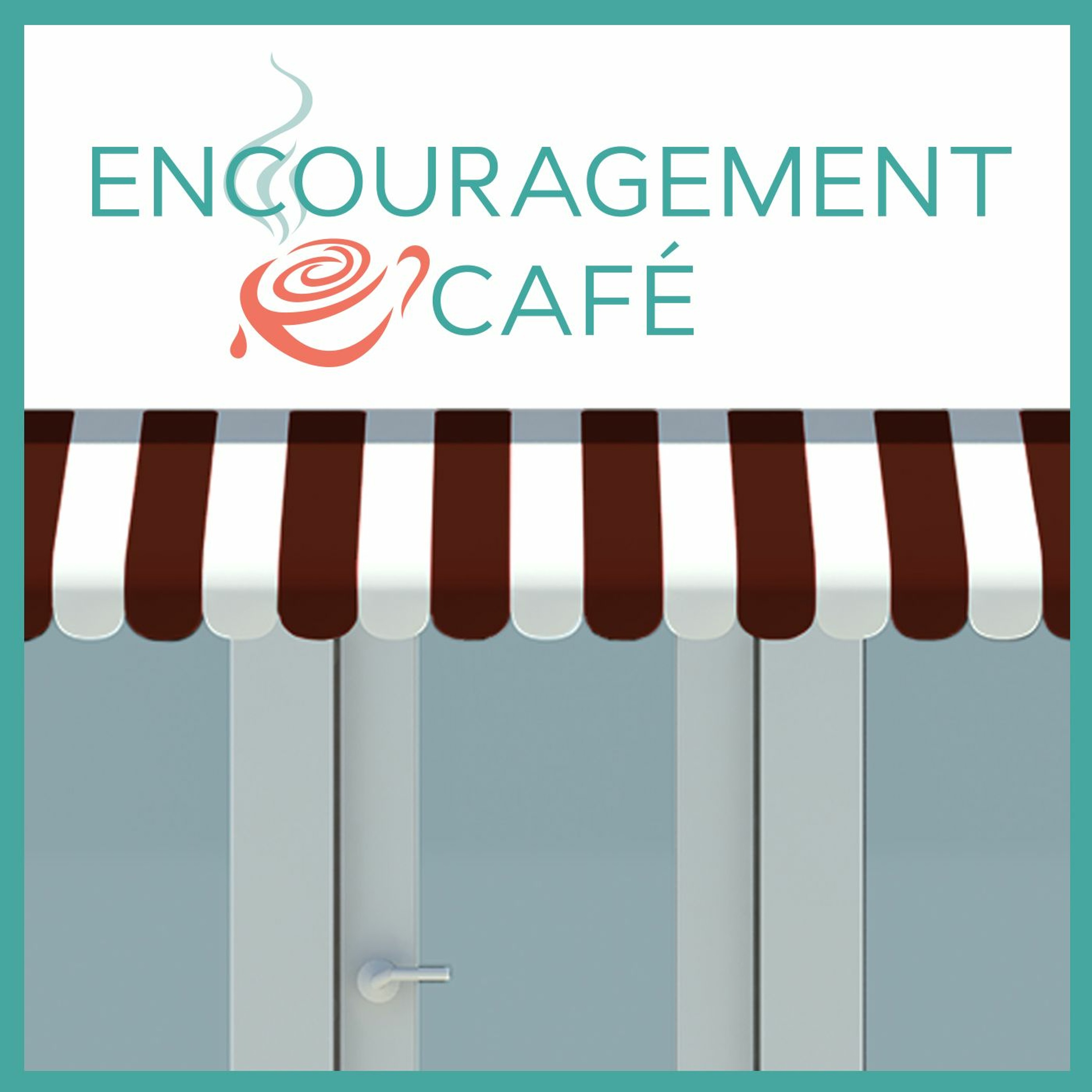 Encouragement Cafe