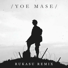 Yoe Mase - Homeless (Rukasu Remix)