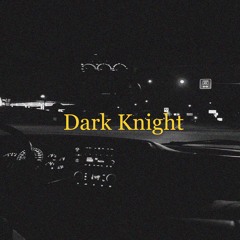 DARK KNIGHT