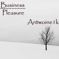 1. Business (ft. whoiskannon)