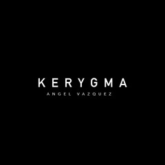 Kerigma Theme  (Intro Series)