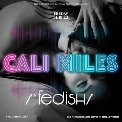 FEDISH FRIDAYS 2.22 Cali Miles LIVE DJ SET