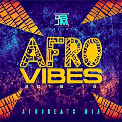 AfroVIBES 2019 @DJBLACKMOSES