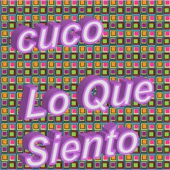 LO QUE SIENTO - Cuco (slowed+reverb)