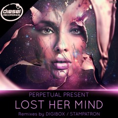 DR042 Perpetual Present - Lost Her Mind (Digibox Remix)