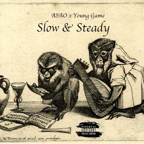 Slow & Steady feat. Young Game (Prod. ASAO)