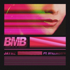 BMB (Feat. Stillmorfn)