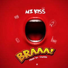 Mz kiss Braaa