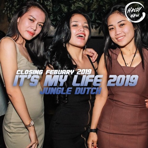 JUNGLE DUTCH IT'S MY LIFE CLOSING FEBUARI 2019