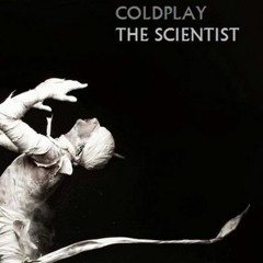 Scientist - Coldplay (Cover)