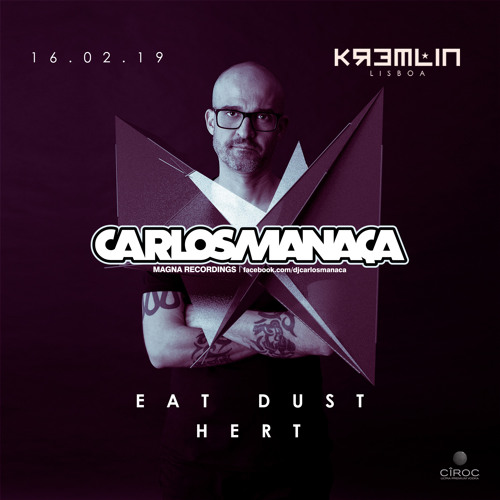 Magna Recordings Radio Show by Carlos Manaça #07 2019 | Live @ Kremlin (Lisbon) Portugal