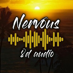 8D NERVOUS- MAX AND HARVEY
