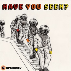 Have You Seen?