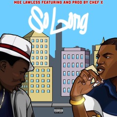 SO LONG Featuring & Prod By Chef X