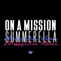 On A Mission - Summerella X MizzyChee (MizzyLott X Zae France)