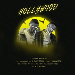 Hollywood Ft. 4OUR(Prod.By Nessy)