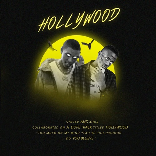 Hollywood Ft. 4OUR(Prod.By Nessy)