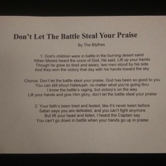 Don't Let The Battle Steal Your Praise