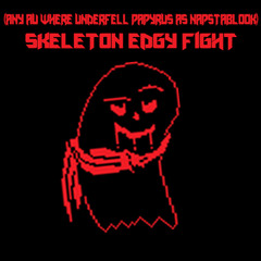 [Any AU Where Underfell Papyrus as napstablook] - Skeleton Edgy Fight