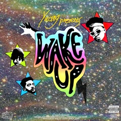 Wake Up Feat. Denimadic & Una Rams (Prod. 808CULT)