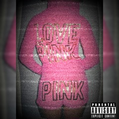 PINK ft Thotbreaker Josh