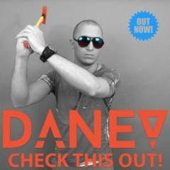 DANEV - Check This Out! (Original Mix)