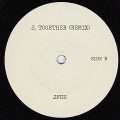 2FCE - Together (Ruff Squad Remix)