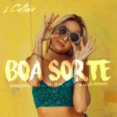 Vanessa Da Mata - Boa Sorte (Kellow, Kordy & LELO Remix)
