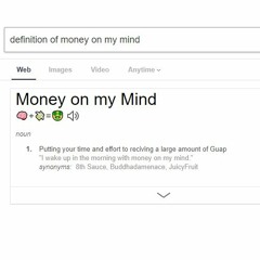 Money On My Mind - Whytesauce x BuddhaDaMenace x iiJuicyFruit