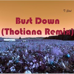 Bust Down 🔥🔥(Thotiana Remix)(Prod. by DJ Boomin)
