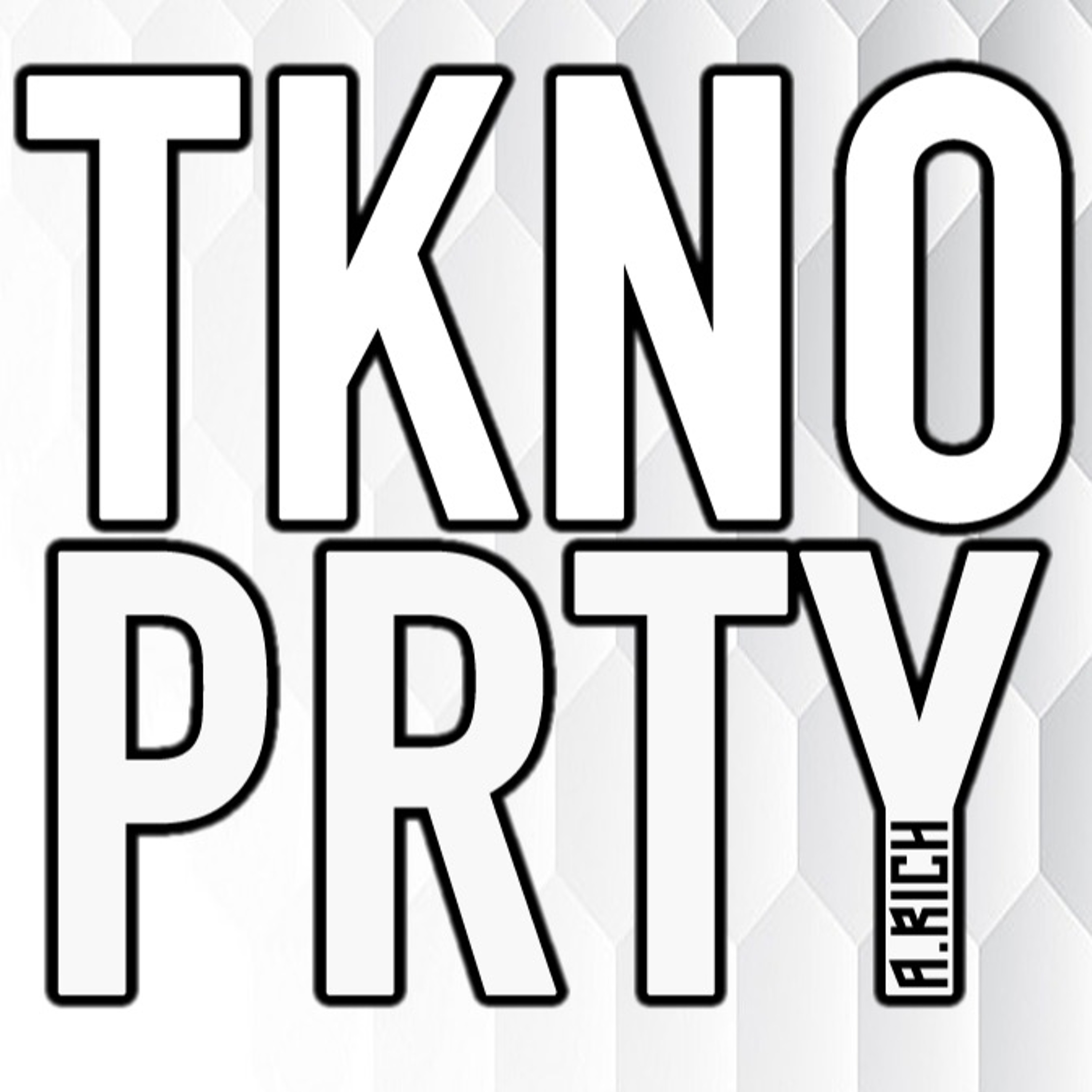 A.RICH - TKNO PRTY