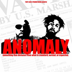 ANOMALY WITH TUFF LUV