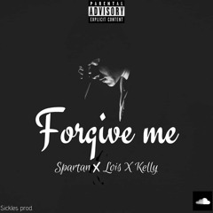 Forgive Me- Spartan X Lois X Kelly